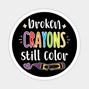 Broken Crayons Still Color Autism Awareness Magnet